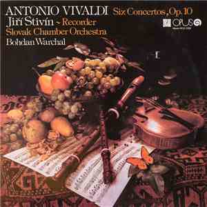 Antonio Vivaldi - Jiří Stivín - Recorder, Slovak Chamber Orchestra, Bohdan ...