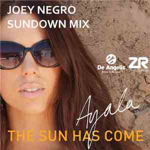 Ayala  - The Sun Has Come (Joey Negro Sundown Mix)