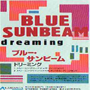 Blue Sunbeam - Dreaming