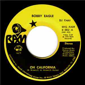 Bobby Eagle - Oh California