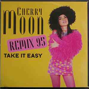 Cherry Moon - Take It Easy (Remix 95)