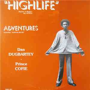Dan Dugbartey, Prince Cofie - Highlife Adventures