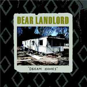 Dear Landlord - Dream Homes