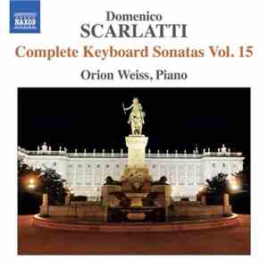 Domenico Scarlatti, Orion Weiss - Complete Keyboard Sonatas Vol. 15