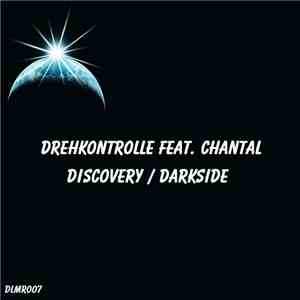 Drehkontrolle Feat. Chantal  - Discovery / Darkside