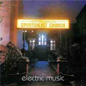 Electric Music - North London Spiritualist Church