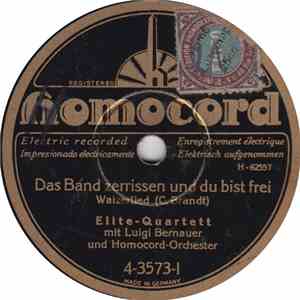 Elite-Quartett mit Luigi Bernauer, Alfred Wegener mit Homocord-Quartett - Das Band Zerrissen Und Du Bist Frei / Waldeslust