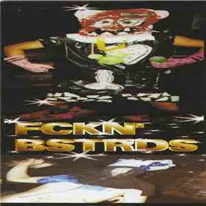 Fckn' Bstrds - Fckn' Bstrds