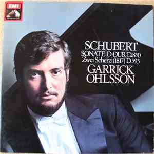 Franz Schubert, Garrick Ohlsson - Sonate D-DUR D.850 Zwei Scherzi  D.593