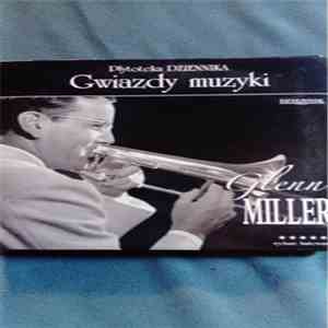 Glenn Miller - Gwiazdy Muzyki - Glenn Miller