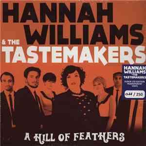 Hannah Williams & The Tastemakers - A Hill Of Feathers