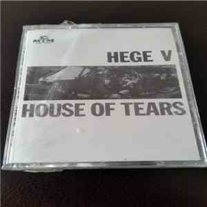Hege V - House Of Tears