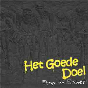 Het Goede Doel - Erop En Erover