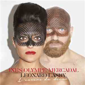 Inès Olympe Mercadal, Léonard Lasry - L'envers Du Décor