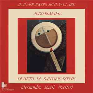 Jean-François Jenny-Clark & Aldo Romano - Divieto Di Santificazione