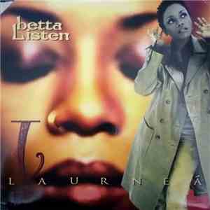 Laurnea - Betta Listen