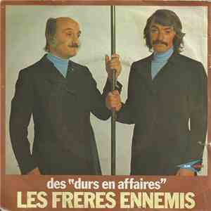 Les Frères Ennemis - Des 