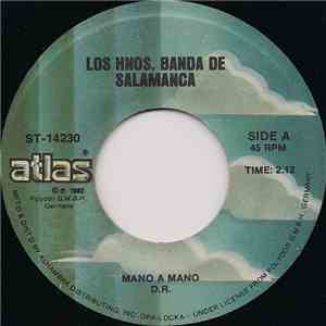 Los Hnos. Banda De Salamanca - Mano A Mano / Callejon Del Rio