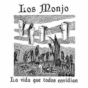 Los Monjo - La Vida Que Todos Envidian
