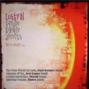 Lustral - Deeper Darker Secrets Album Sampler #2