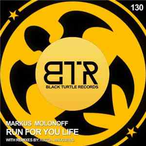 Markus Molonoff - Run For You Life