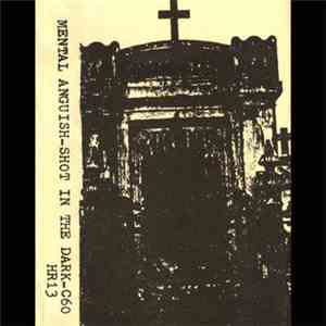Mental Anguish - Shot In The Dark