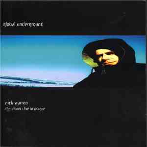 Nick Warren - Global Underground - The Album : Live In Prague