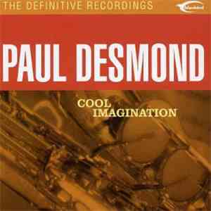 Paul Desmond - Cool Imagination