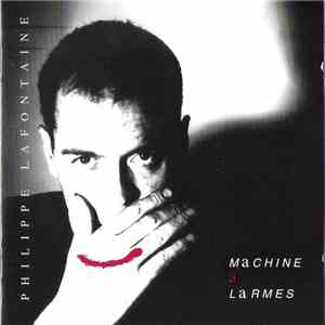Philippe Lafontaine - Machine À Larmes