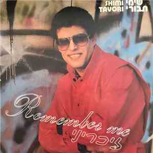 Shimi Tavori - Remember Me