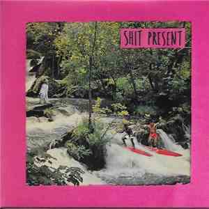Shit Present - Shit Present