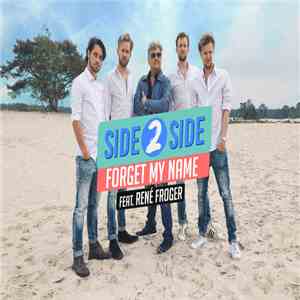 Side2side, René Froger - Forget My Name
