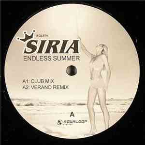 Siria - Endless Summer / I Will Believe It