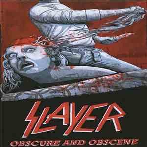 Slayer - Obscure And Obscene