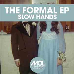 Slow Hands - The Formal EP