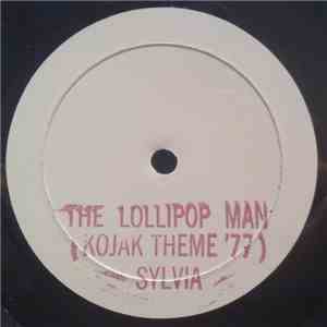 Sylvia - The Lollipop Man (Kojak Theme '77) / Queen Bee