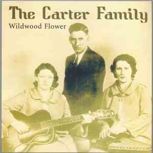 The Carter Family - Wildwood Flower