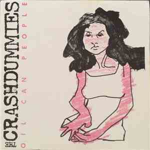 The Crashdummies - Oil Can People