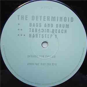 The Determinoid - Bass And Drum