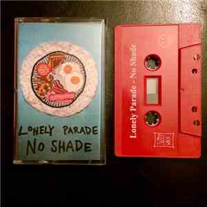 The Lonely Parade - No Shade