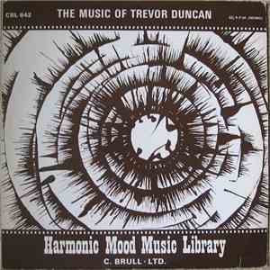 Trevor Duncan - The Music Of Trevor Duncan