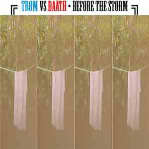 Trøm vs Daäth - Before the storm...