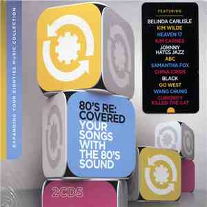 Various - 80's Re:Covered - Your Songs With The 80's Sound