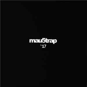 Various - mau5trap ’17