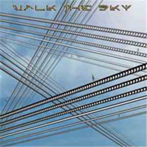 Walk The Sky - Walk The Sky