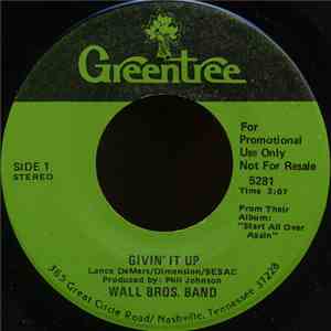 Wall Bros. Band - Givin' It Up