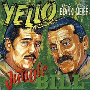 Yello Presents Boris Blank, Dieter Meier - Jungle Bill