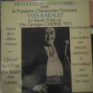 Yves Rabault - Histouéres Et Chantuseries