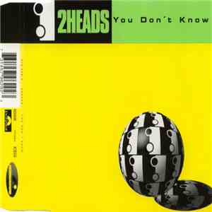 2Heads - You Don't Know