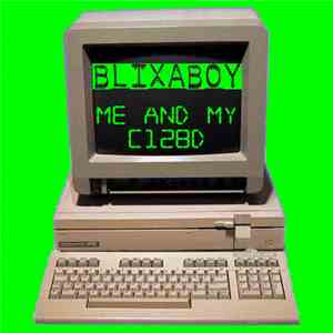 Blixaboy - Me And My C128D